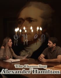 The Channeling of Alexander Hamilton