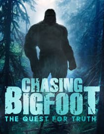 Chasing Bigfoot: The Quest for Truth