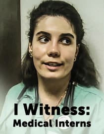 I Witness: Medical Interns