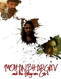 Mohan Bhargav and the Hologram Girl