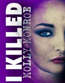 I Killed Molly Monroe