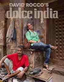 David Rocco's Dolce India