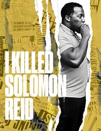 I Killed Solomon Reid