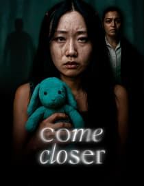 Come Closer