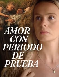 Amor con periodo de prueba