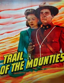 Trail Of The Royal Mounties