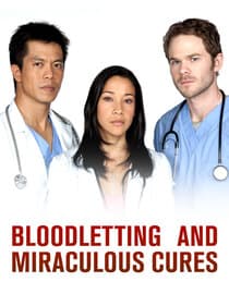 Bloodletting & Miraculous Cures