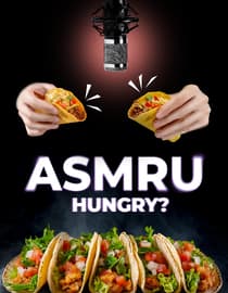 ASMR U Hungry