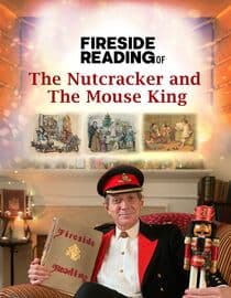 Fireside Reading of The Nutcracker and The Mouse King